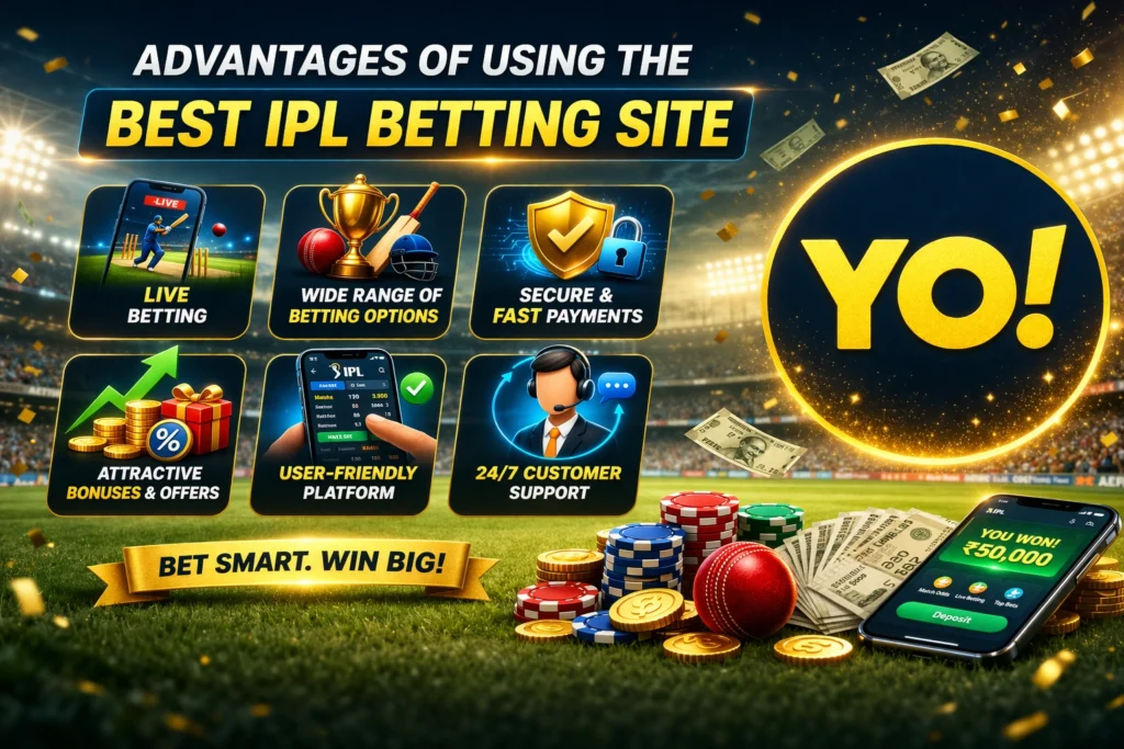 Advantages of using the best IPL betting site with YO logo showing secure betting, better odds, live betting and bonuses